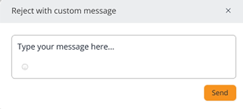 Reject with custom message pop-up box